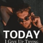 Today, I Give Up Trying Novel Full Story Download