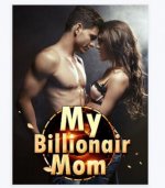 Download My Billionaire Mom Chinese Novel 