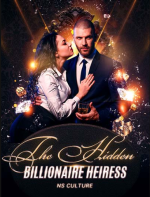 The Hidden Billionaire Heiress 