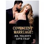 Covenient Marriage: Mr. Nelson’s Love Trap