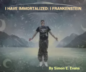 I Have Immortalized: I Frankenstein