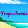 tropicalremix